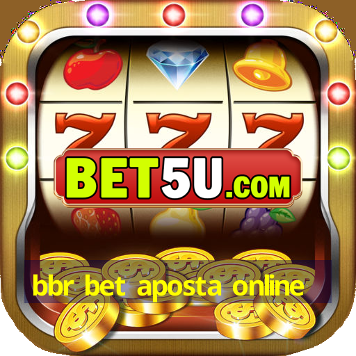 bbr bet aposta online